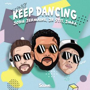 ดาวน์โหลดและฟังเพลง Keep Dancing (feat. Jr Stit) พร้อมเนื้อเพลงจาก Jodie Jermaine