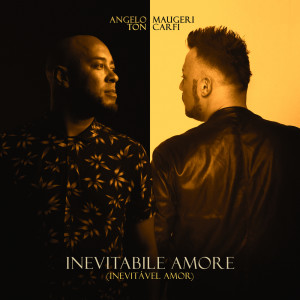 Album Inevitabile Amore (Inevitável Amor) oleh Ton Carfi