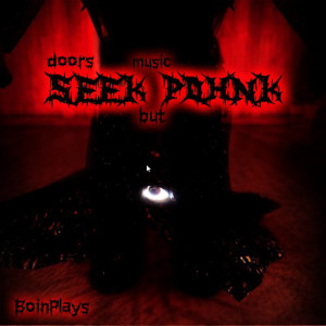 收聽Boinplays的Doors Seek Music but Phonk (Doors Seek Music Phonk Remix)歌詞歌曲