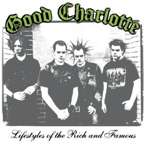 ดาวน์โหลดและฟังเพลง Lifestyles of the Rich & Famous พร้อมเนื้อเพลงจาก Good Charlotte