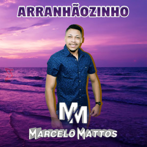 Listen to Arranhãozinho song with lyrics from Marcelo Mattos