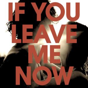 收聽Classic Gold Hits的If You Leave Me Now歌詞歌曲