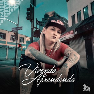 收聽Nathyzika的Vivendo e Aprendendo歌詞歌曲