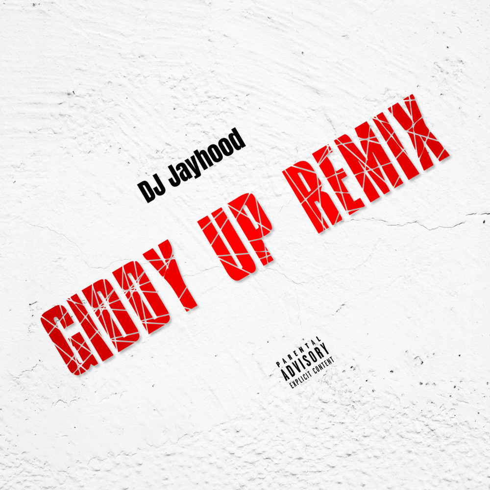 Giddy Up (Remix|Explicit)