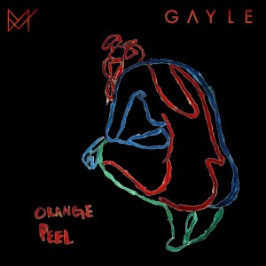 收聽GAYLE的orange peel (Mickey Valen Remix) (Explicit) (Mickey Valen Remix|Explicit)歌詞歌曲