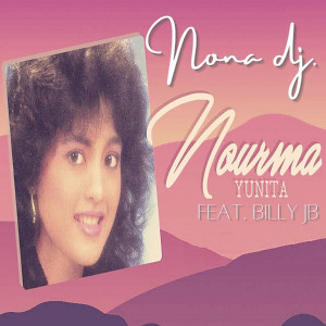 Nourma Yunita的專輯Nona DJ. (feat. Billy JB.)