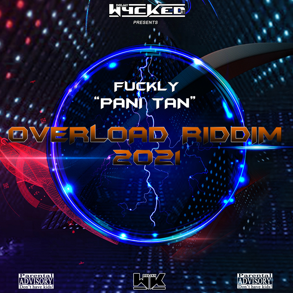 Pani Tan (Overload Riddim 2021) (Explicit)