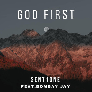 Album God First from Sent1one