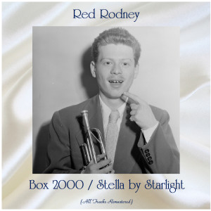 Red Rodney的专辑Box 2000 / Stella by Starlight (All Tracks Remastered)