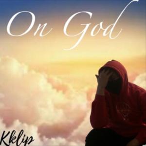 Listen to On God (Explicit) song with lyrics from Kklip
