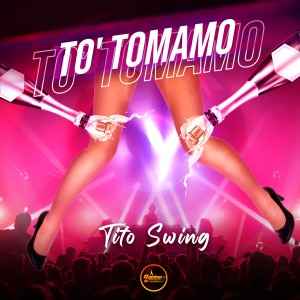 Tito Swing的專輯To' Tomamo (En Vivo)