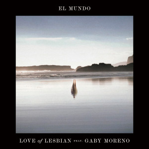 Love Of Lesbian的專輯El mundo (feat. Gaby Moreno)