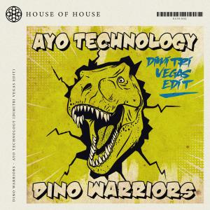 Album Ayo Technology (Dimitri Vegas Edit) from Dino Warriors