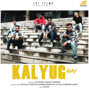 Album Kalyug Hai from Rohan Sharvan