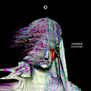Nodek的專輯Deepfake EP