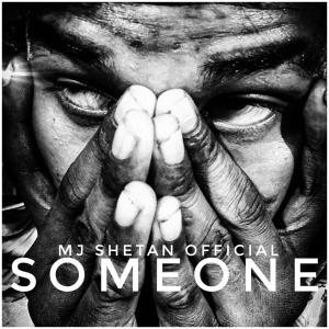 收听Mj Shetan Official的SomeOne歌词歌曲