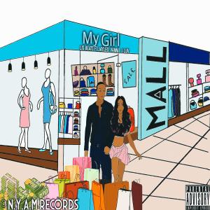 ดาวน์โหลดและฟังเพลง My Girl (feat. Jayleo, Vannii & J Luv) (Explicit) พร้อมเนื้อเพลงจาก L.I.S