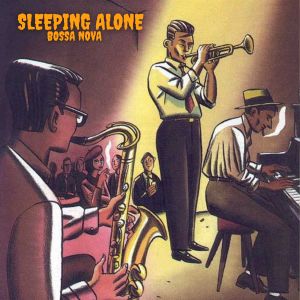 Album Sleeping Alone (Bossa Nova) from Jazz Urbaine