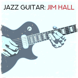 Album Jazz Guitar from Jim Hall Trio
