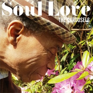 Album Soul Love from The Carousels