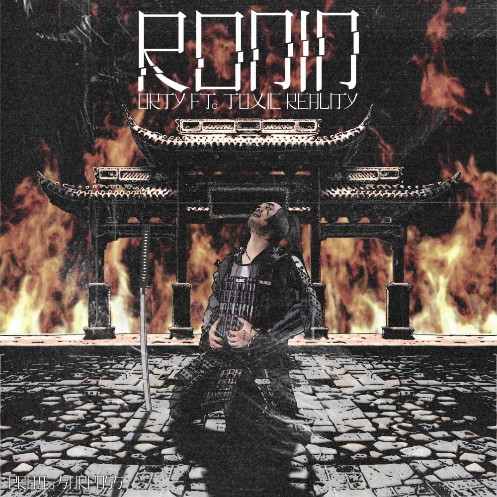 RONIN (feat. Toxic Reality) (Explicit)