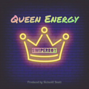 Album Queen Energy (Explicit) from Swiperboy