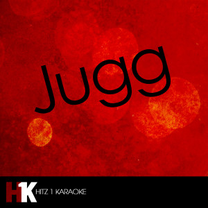 收聽Hitz1Karaoke的Jugg (In the Style of Fetty Wap) [Karaoke Version]歌詞歌曲