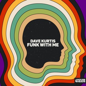 收聽Dave Kurtis的Funk with Me歌詞歌曲