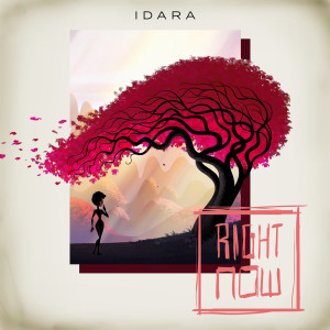 Idara的專輯Right Now (Explicit)