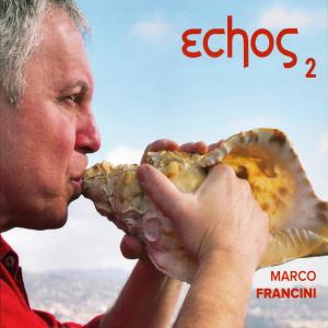 Album Echos 2 from Marco Francini