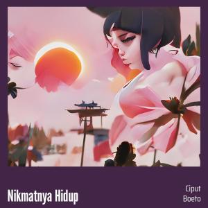 ดาวน์โหลดและฟังเพลง Nikmatnya Hidup (Remastered 2024) พร้อมเนื้อเพลงจาก Ciput