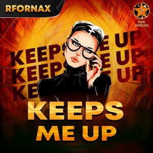 收聽RFornax的Keeps Me Up歌詞歌曲