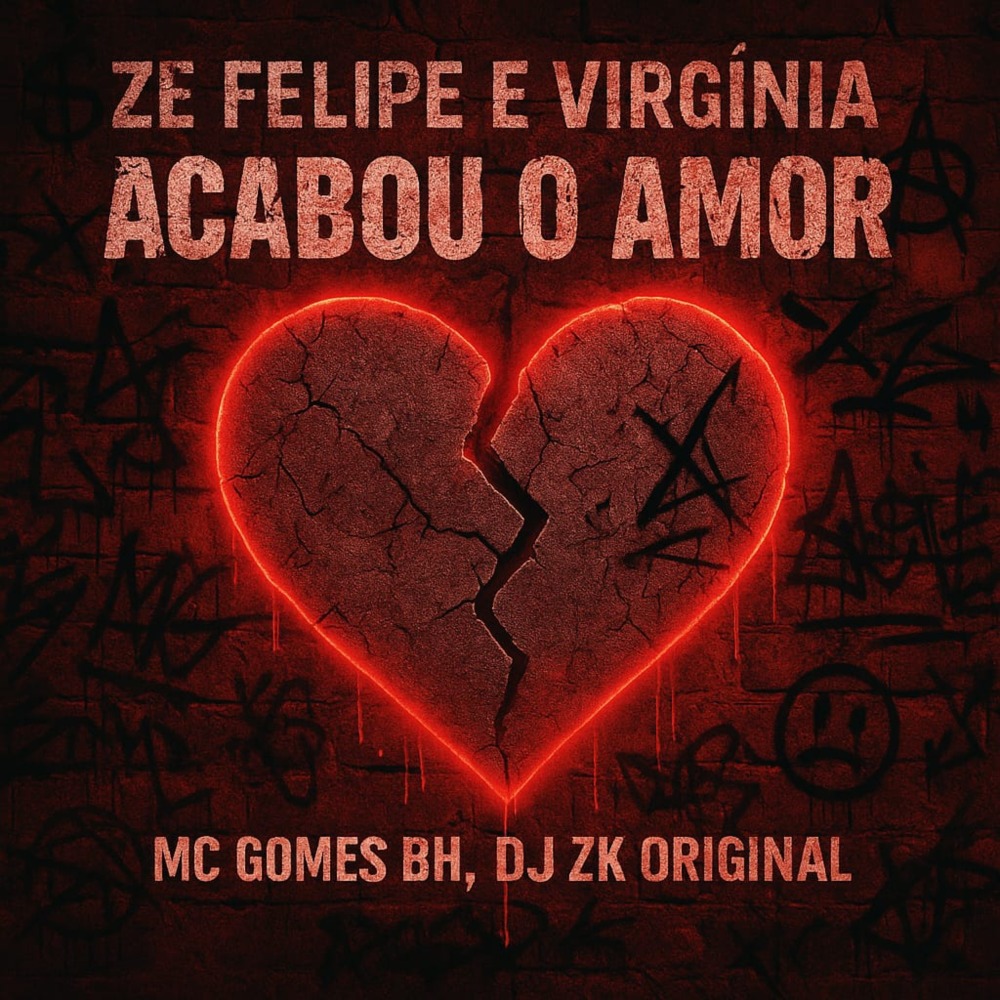 Zé Felipe e Virgínia Acabou o Amor (Explicit)