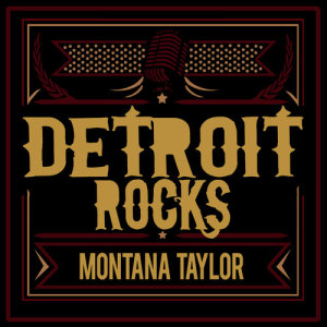 Montana Taylor的專輯Detroit Rocks