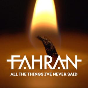 Fahran的專輯All The Things I've Never Said
