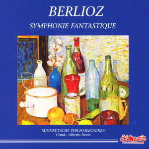 อัลบัม Berlioz: Symphonie Fantastique ศิลปิน Suddeutsche Philharmoniker