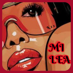 收聽K22的Mi Lea歌詞歌曲