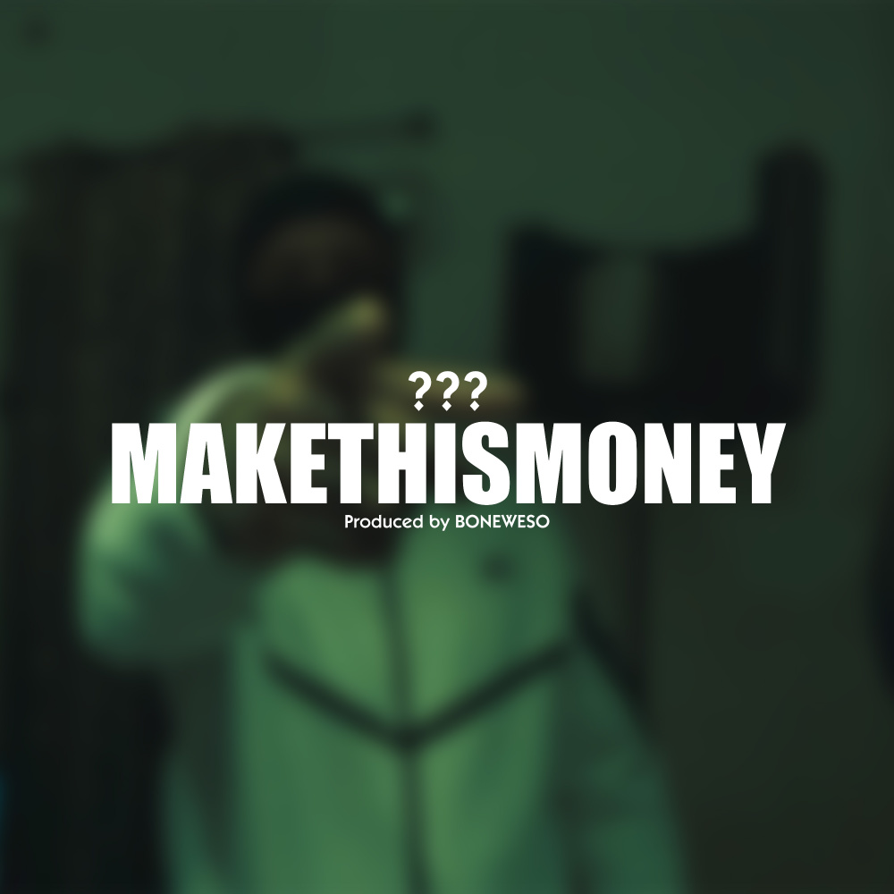 MAKETHISMONEY (Explicit)