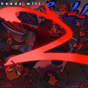 Hydraa的專輯h e a d s. w i l l. r o l l. (vol. 2) [Explicit]