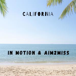 อัลบัม California (feat. AIM 2 MISS) [Explicit] ศิลปิน In Motion