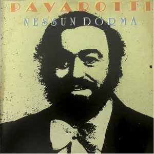 อัลบัม Luciano Pavarotti (Nessun Dorma) ศิลปิน Luciano Pavarotti