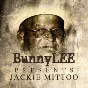 Bunny Striker Lee Presents Jackie Mittoo Platinum Edition