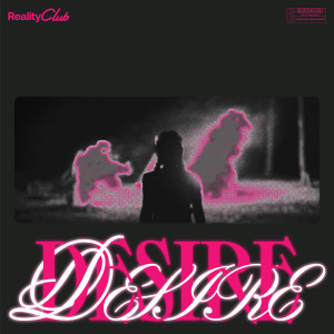 Reality Club的專輯Desire