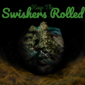iiCutthroat的专辑Keep the Swishers Rolled (Explicit)