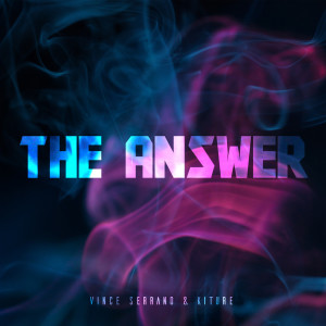 Album The Answer (Explicit) from Vince Serrano