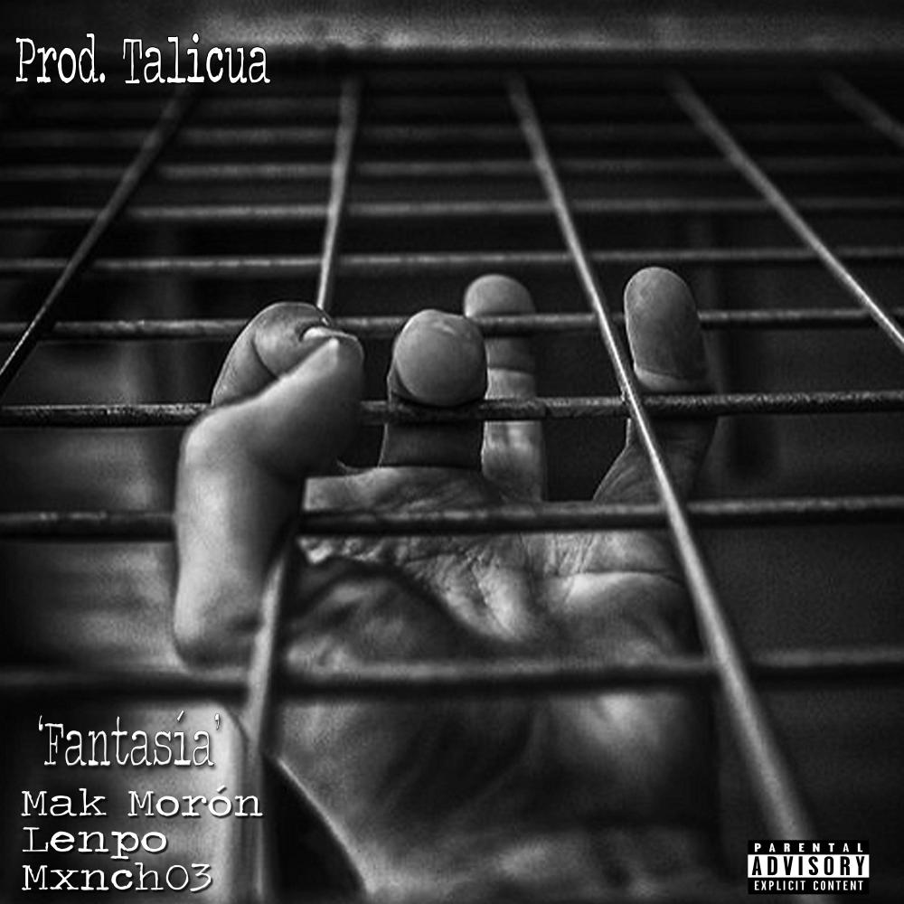 Fantasía(feat. Lenpo & Mxnch03) (Explicit)