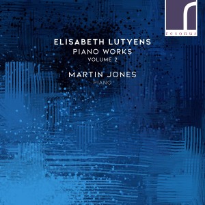 馬丁·瓊斯的專輯Elisabeth Lutyens: Piano Works, Volume 2