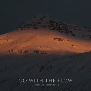 Album Go With The Flow from Christian Lindquist