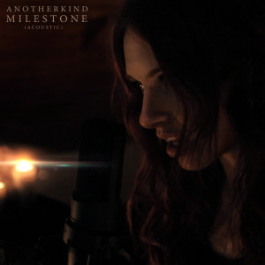 Listen to Milestone (Acoustic) song with lyrics from ANOTHERKIND