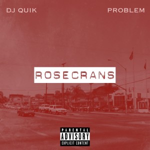 DJ Quik的專輯Rosecrans (Explicit)